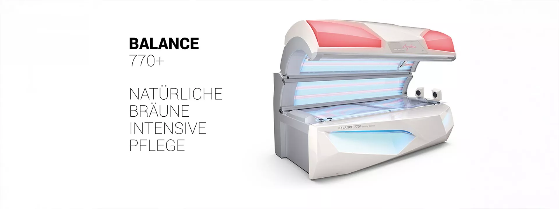Balance 770
<span class="text-accent">Beauty Light</span> Header Hintergrund